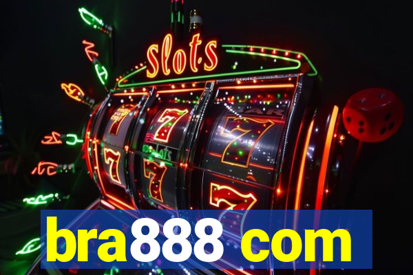 bra888 com